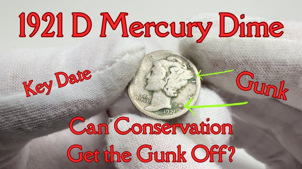 1921 D Mercury Dime - Conservation and Grading (Key Date)