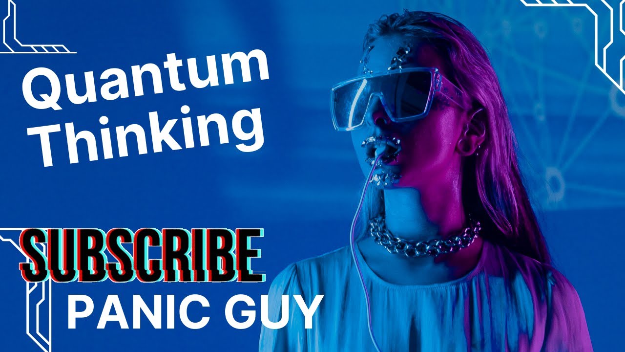 Quantum Thinking - YouTube
