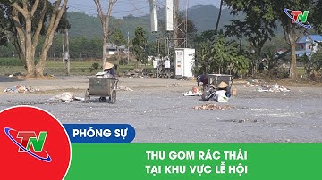 Thu gom rác thải tại khu vực lễ hội