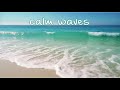 ESCUCHA LAS OLAS DEL MAR EN CALMA 2, SOUND OF THE SEA 100% NATURAL 🎧