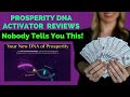 PROSPERITY DNA READING REVIEW🔴 (BEWARE!)🔴- PROSPERITY DNA READING REVIEWS PROSPERITY DNA ACTIVATOR