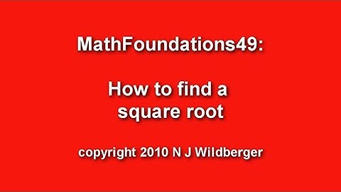 How to find a square root | Arithmetic and Geometry Math Foundations 49 | N J Wildberger