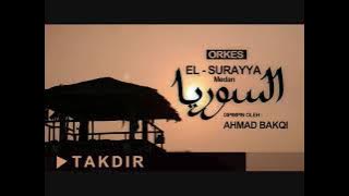 El Surayya Medan - Takdir / Aku tau tak punya jasa