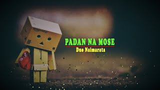 PADAN NA MOSE - Duo Naimarata || Cover Lirik || Lagu Batak Terbaru