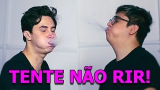 DESAFIO: TENTE NÃO RIR 2!