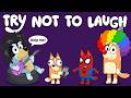 BLUEY - Best TRY NOT TO LAUGH  (TEST YOUR RIZZISTANCE)