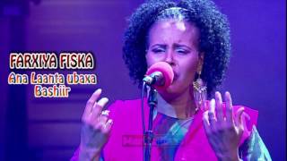 Somali Music Ana Laanta ubaxa Bashiir Song by ☆Farxiya Fiska☆