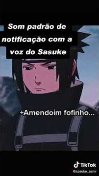 toque de notificação do sasuke