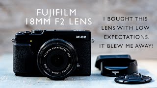 Fujifilm 18mm f2 lens - this lens in incredible!