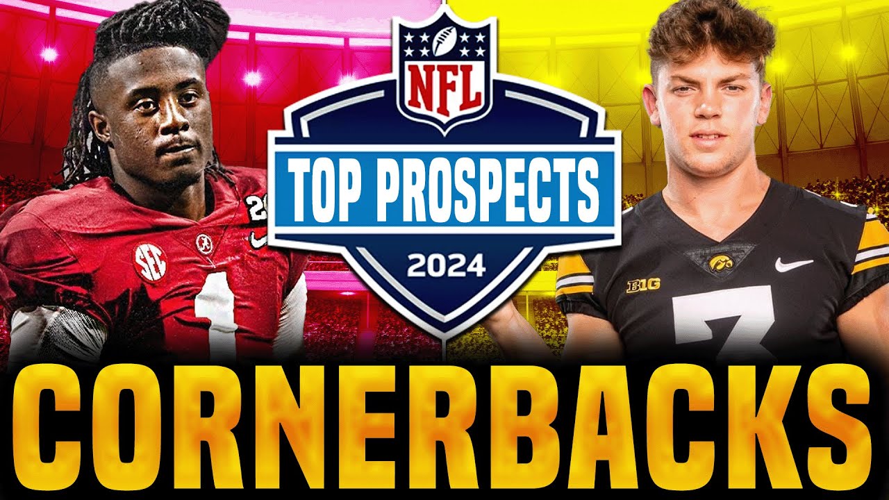 Top CORNERBACKS in the 2024 NFL Draft Preseason Rankings YouTube