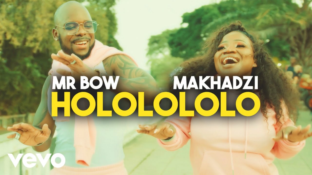 Mr Bow   Hololololo Official Music Video ft Makhadzi