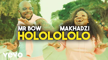 Mr. Bow - Hololololo (Official Music Video) ft. Makhadzi