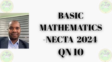 FORM FOUR  BASIC MATHEMATICS  NECTA  2024  QN 10