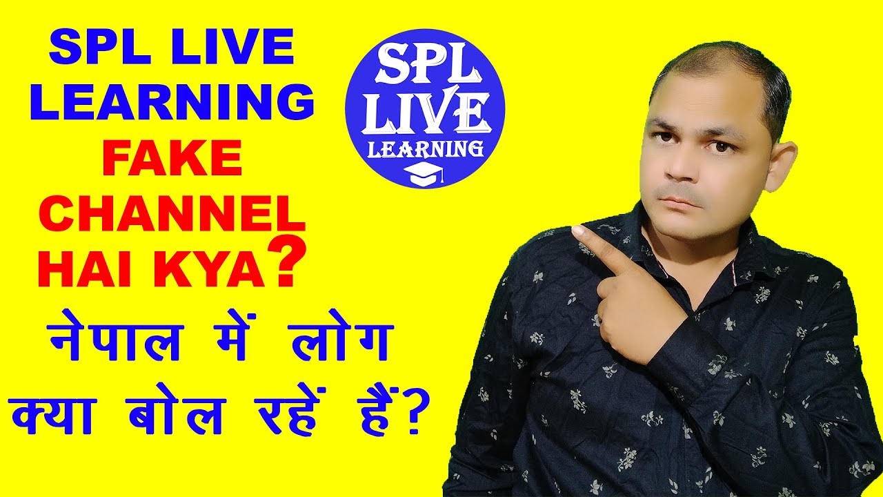 SPL LIVE LEARNING CHANNEL Fake Channel Hai | Begam Oli - 208 from Nepal ...