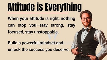 Attitude is Everything 🔥|| 12 Steps to Transform Your Mindset and Life || Graded Reader