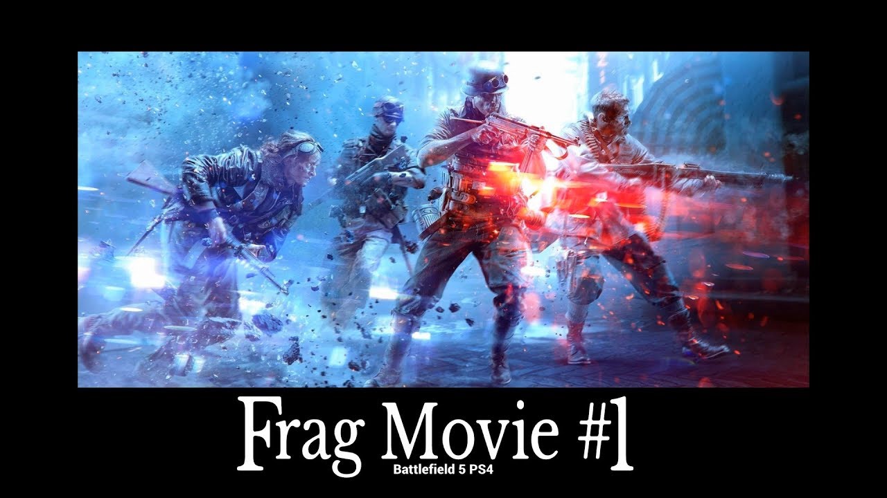 Battlefield 5 - Frag Movie #1