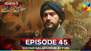 Sultan Salahuddin Ayyubi Season 2 Episode 45 - 11 October 25 - HUM TV