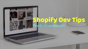Shopify Dev Tips: Predictive Search