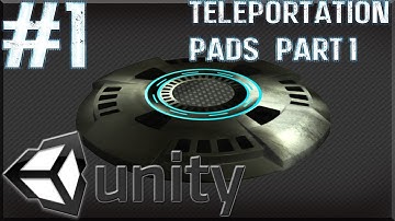 Unity Tutorials #1 - Teleportation Pad Pt.1- Basic Teleportation