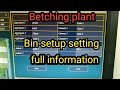 Betching plant bin setting|  How to set bin setup|  bin setup setting ki pull जानकारी