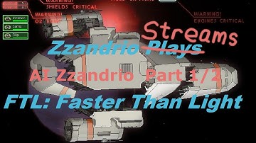 Zzandrio Streams FTL - AI Zzandrio Part 1/2