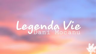 Dani Mocanu-Legenda Vie(Versuri)