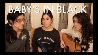 Baby&#39;s In Black - The Beatles (Rocca Sisters Cover)