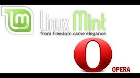 Install Opera Web Browser in Linux Mint 14
