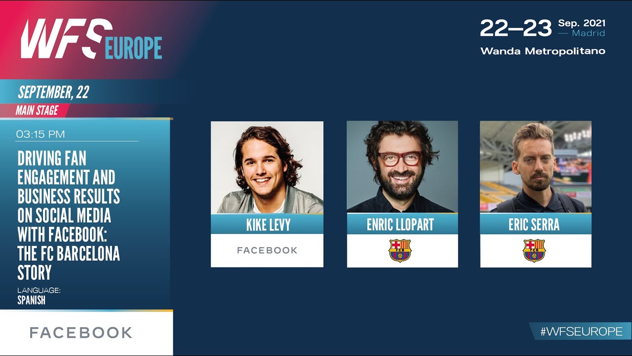 Driving fan engagement and business results on social media with Facebook: The FC Barcelona Story