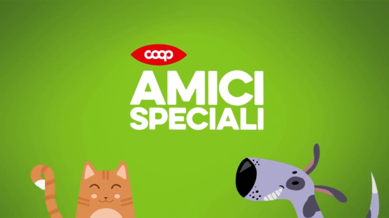 Cani e Gatti Coop Amici Speciali - YouTube