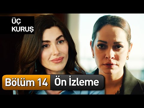 Üç Kuruş 14. Bölüm Ön İzleme