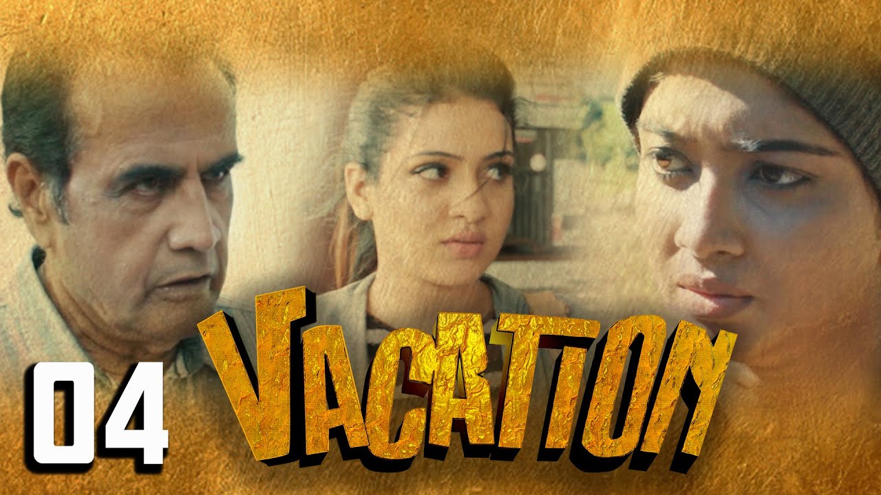 Vacation | Episode 04 – (2023-03-19) | ITN