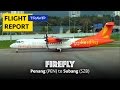 Firefly Flight Review: Penang to Subang