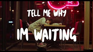 Tell Me Why I'm Waiting - Viral TikTok ( lirik terjemahan) (official lyric)