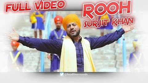 Rooh ( Full Song ) | Surjit Khan | 13 DB | Sahib Sekhon | Latest Punjabi Songs 2018