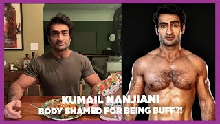 Kumail Nanjiani BODY SHAMED for being too Buff