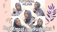 TUTORIAL HIJAB SEGIEMPAT ALA PASHMINA "SIMPEL" II Nadia Khalisah - Durasi: 8.28. 