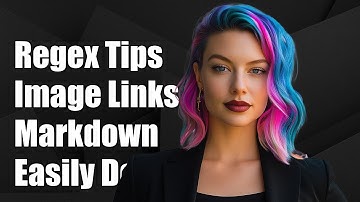 Regex Tutorial: Extracting Image Links from Markdown Syntax Easily