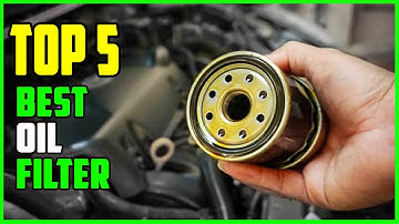 TOP 5 Best Oil Filter 2025