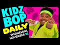 KIDZ BOP Daily - Wednesday, November 22