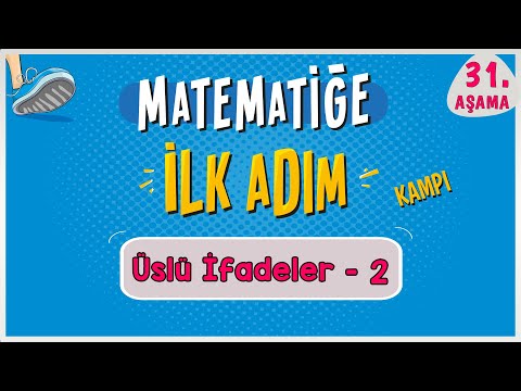 Üslü Sayılar 2 |  MATEMATİĞE İLK ADIM KAMPI | 31.Aşama | #ilkadım | Rehber Matematik