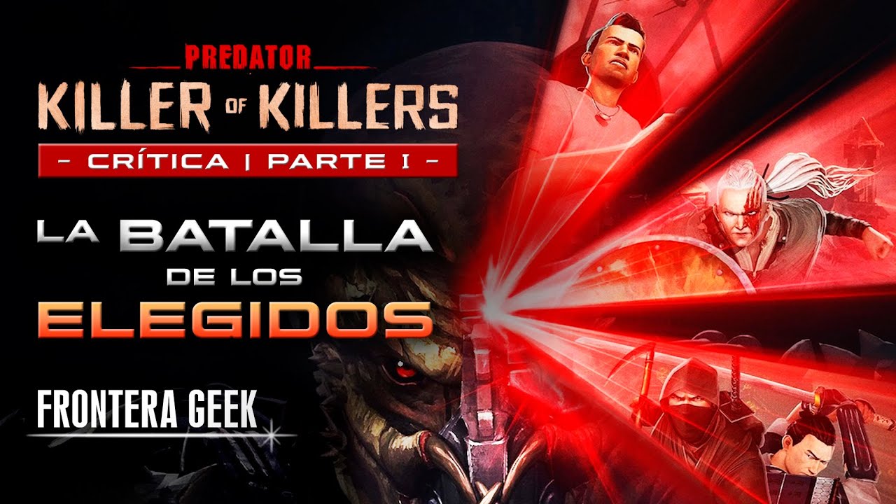 PREDATOR - KILLER OF KILLERS - CRÍTICA | Cazador de Asesinos | Reseña, Historia PT. 1 - LOS ELEGIDOS