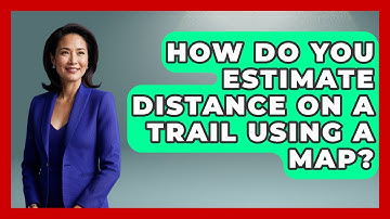 How Do You Estimate Distance On A Trail Using A Map? - Chasing Big Fish