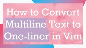 How to Convert Multiline Text to One-liner in Vim