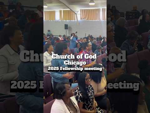 Church of God of Chicago - 2025 Fellowship Meeting #singing #churchofgodofchicago #hymnalsong