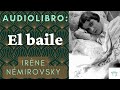 Audiolibro el baile de irne nmirovsky voz humana 