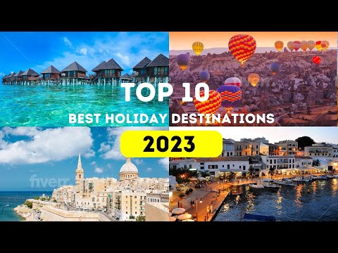 The 20 best holiday destinations in May 2023