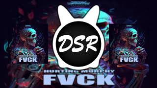 Hurting Murphy - FVCK
