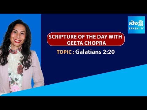 NRI Special Show | Scripture of the Day with Geeta Chopra | Galatians 2:20 @SakshiTV - SAKSHITV