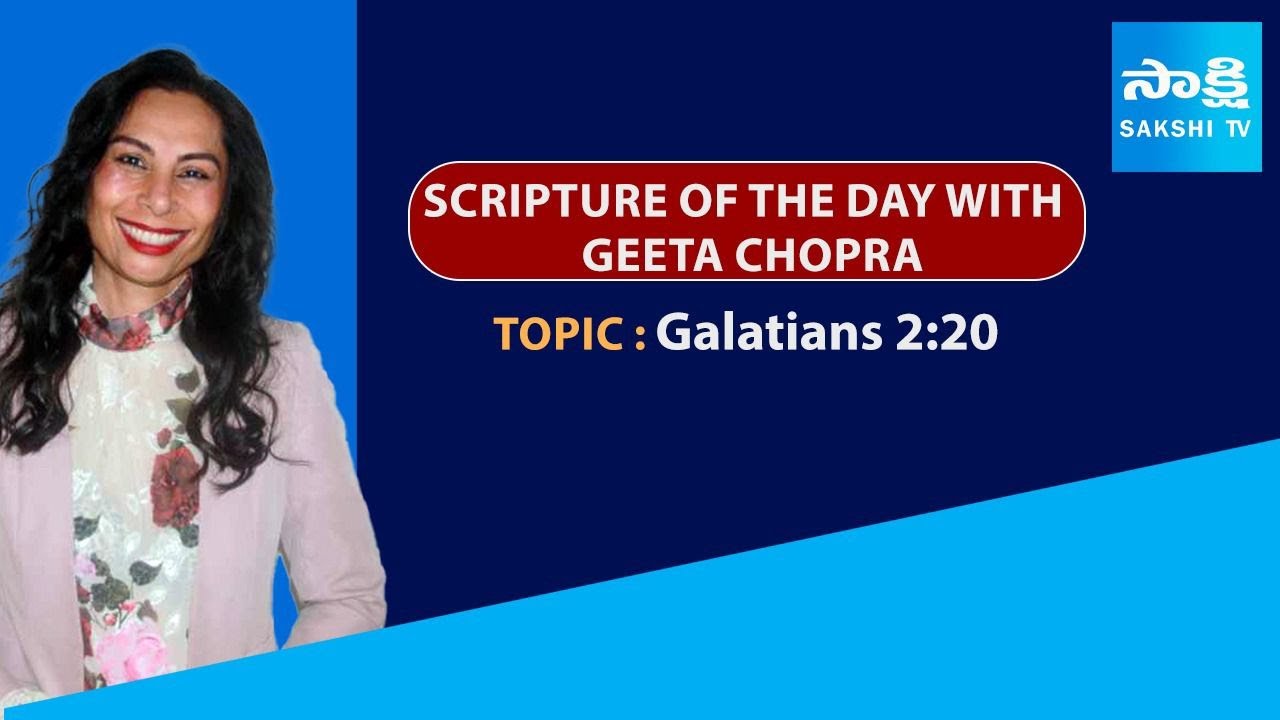 NRI Special Show | Scripture of the Day with Geeta Chopra | Galatians 